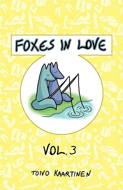 Foxes in Love: Volume 3