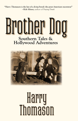 Brother Dog: Southern Tales and Hollywood Adventures