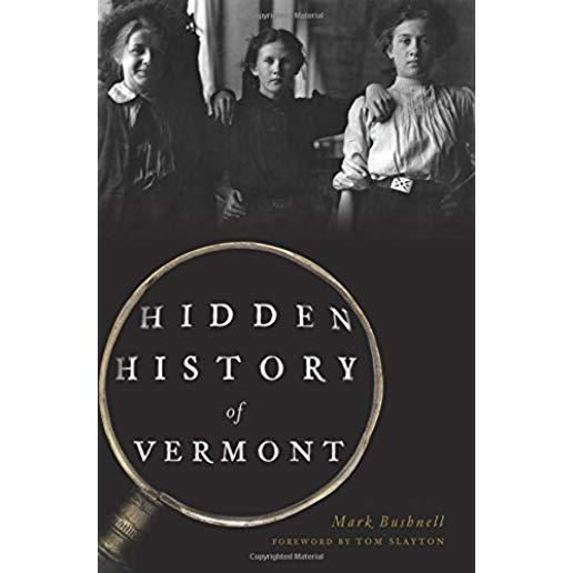 Hidden History of Vermont