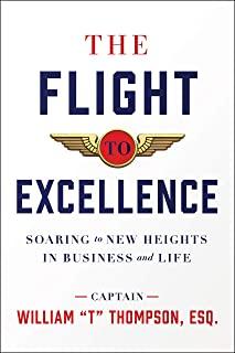 The Flight to Excellence: Soaring to New Heights in Business and Life