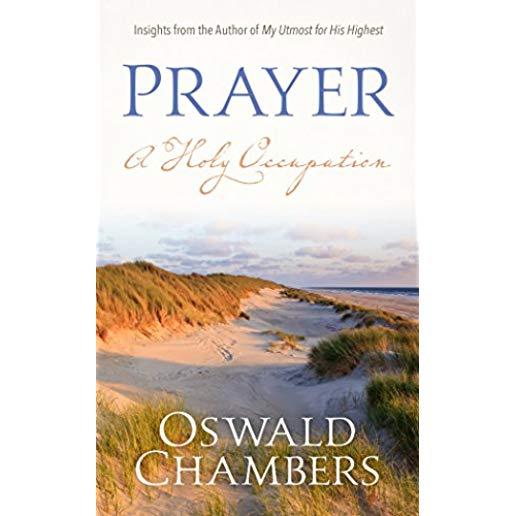 Prayer: A Holy Occupation