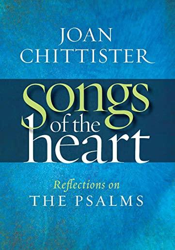 Songs of the Heart: Reflections on the Psalms