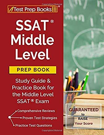 SSAT Middle Level Prep Book: Study Guide & Practice Book for the Middle Level SSAT Exam