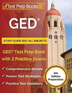 GED Study Guide 2021 All Subjects: GED Test Prep Book with 2 Practice Exams [6th Edition Preparation]
