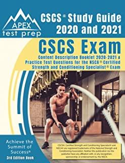 CSCS Study Guide 2020 and 2021: CSCS Exam Content Description Booklet 2020-2021 and Practice Test Questions for the NSCA Certified Strength and Condit