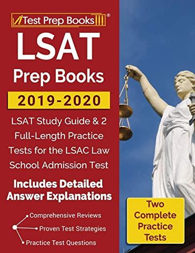 LSAT Prep Books 2019-2020: LSAT Study Guide & 2 Full-Length Practice Tests for the LSAC Law School Admission Test [Includes Detailed Answer Expla