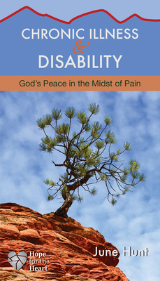 Chronic Illness and Disability: God's Peace in the Midst of Pain