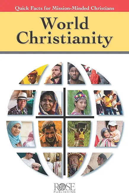 World Christianity: Quick Facts for Mission-Minded Christians