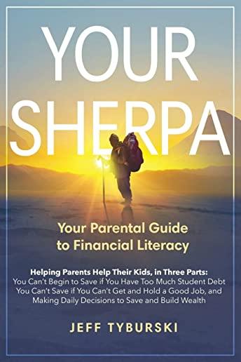 Your Sherpa: Your Parental Guide to Financial Literacy