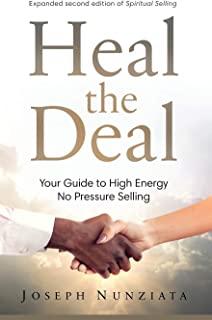 Heal the Deal: Your Guide to High Energy No Pressure Selling