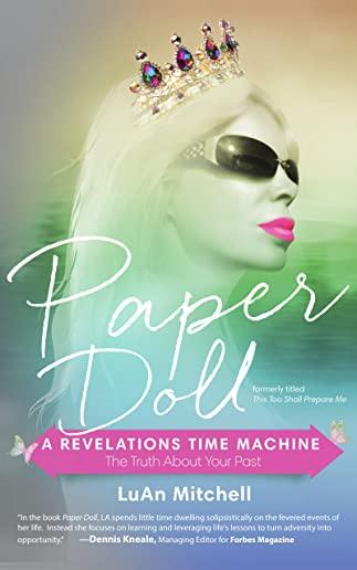 Paper Doll: A Revelations Time Machine The Truth About Your Past