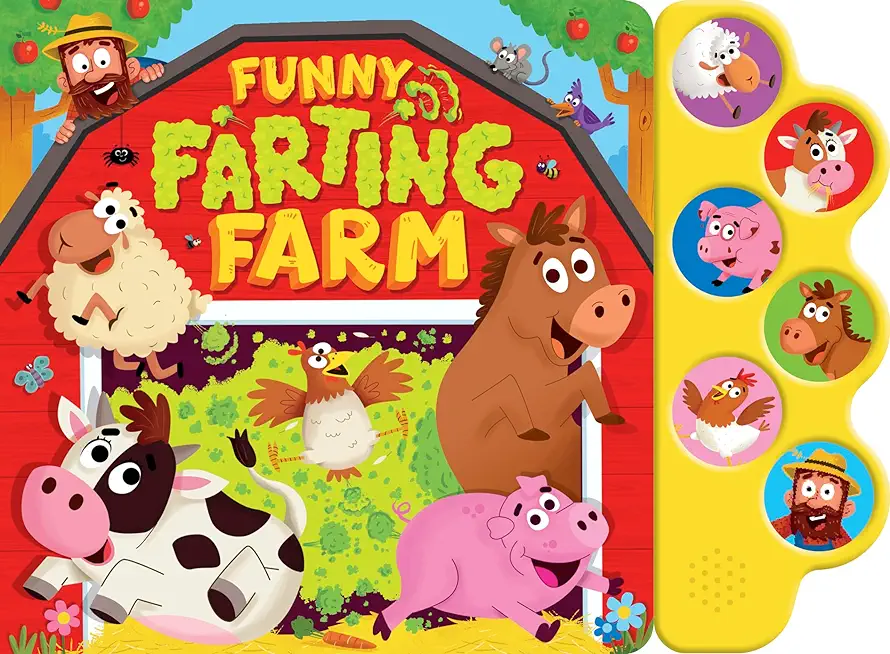 Funny Farting Farm 6 Button Sound Book: 6 Button Sound Book [With Battery]