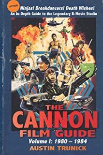 The Cannon Film Guide: Volume I, 1980-1984 (hardback)