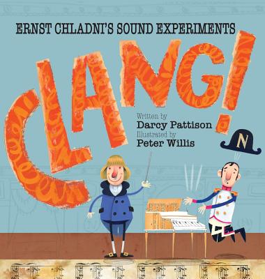 Clang!: Ernst Chladni's Sound Experiments
