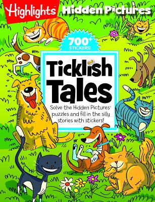 Ticklish Tales: Solve the Hidden Pictures(r) Puzzles and Fill in the Silly Stories with Stickers!