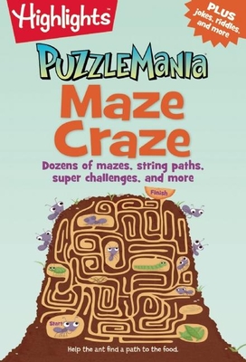 Maze Craze: Dozens of Mazes, String Paths, Super Challenges, and More