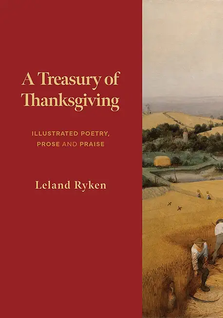 A Treasury of Thanksgiving: Illustrated Poetry, Prose, and Praise