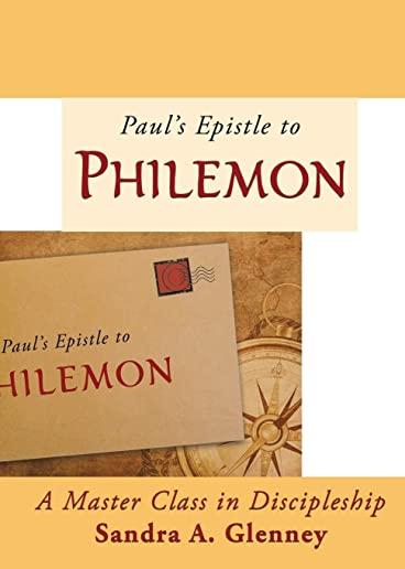 Philemon: A Master Class in Discipleship