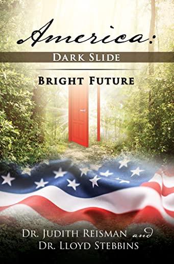 America: Dark Slide-Bright Future