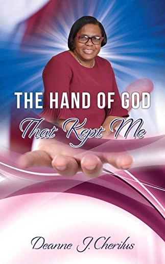 The Hand of God That Kept Me
