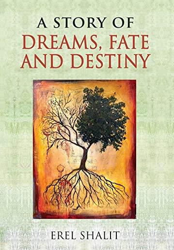 A Story of Dreams, Fate and Destiny