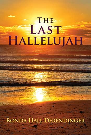 The Last Hallelujah: A Journey in Faith
