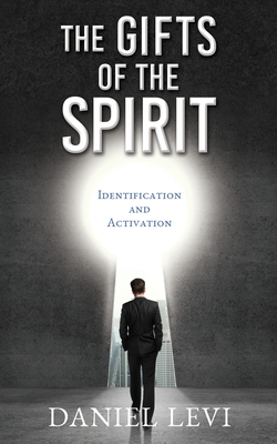 The Gifts of the Spirit: Identification and Activation