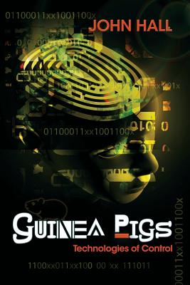 Guinea Pigs: Technologies of Control