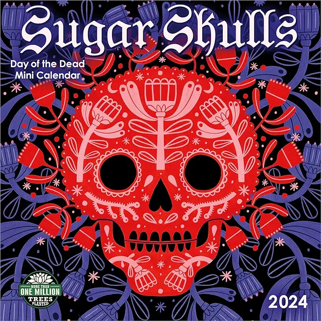 Sugar Skulls 2024 Mini Wall Calendar: Day of the Dead