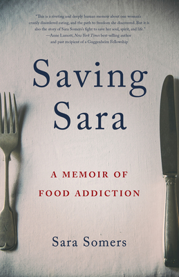 Saving Sara: A Memoir of Food Addiction