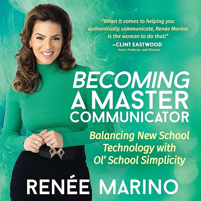 Becoming a Master Communicator: Balancing New School Technology with Old School Simplicity
