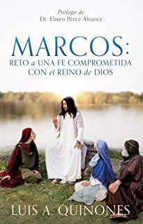 Marcos: Reto a una fe comprometida con el Reino de Dios
