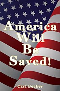 America Will Be Saved!