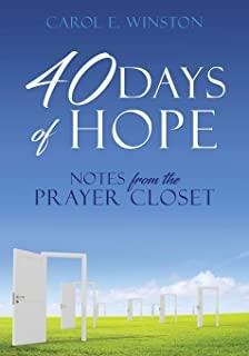 40 Days of Hope: Notes from the Prayer Closet