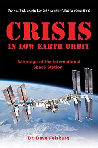 Crisis at Low Earth Orbit: Sabotage of the International Space Station