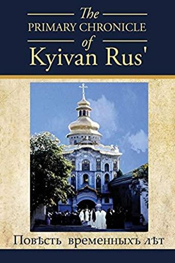 The PRIMARY CHRONICLE of Kyivan Rus': ПовЂсть временных