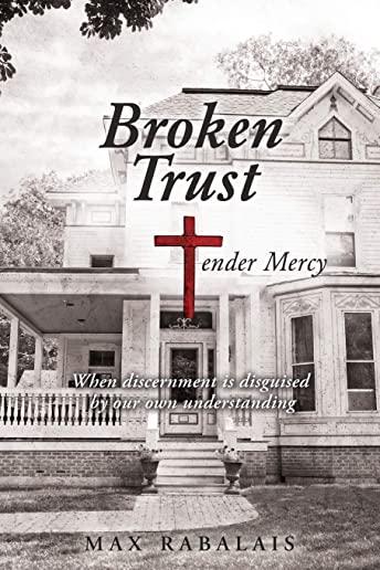BROKEN TRUST Tender Mercy