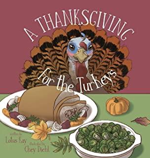 A Thanksgiving for the Turkeys