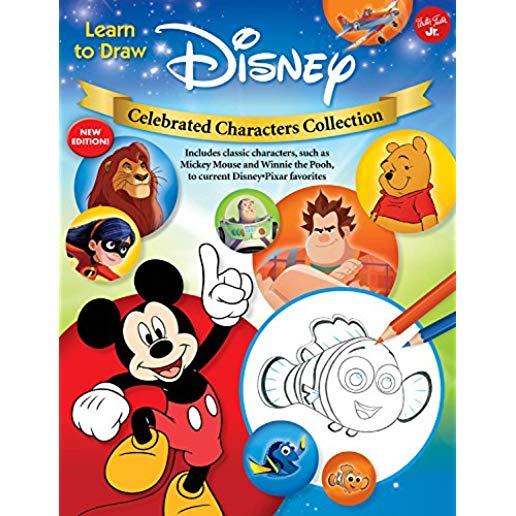 Learn to Draw Disney Celebrated Characters Collection: New Edition! Includes Classic Characters, Such as Mickey Mouse and Winnie the Pooh, to Current