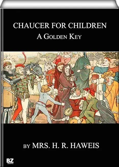 Chaucer for Children: A Golden Key (Yesterday's Classics)