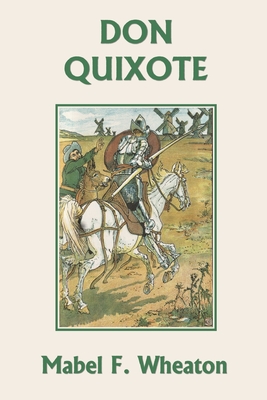 Don Quixote of La Mancha (Yesterday's Classics)