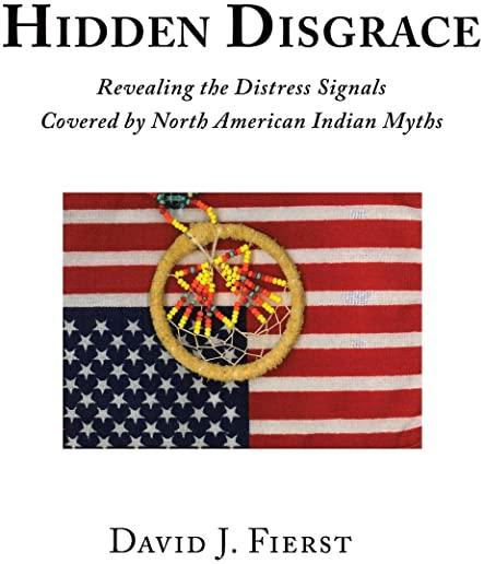 Hidden Disgrace: Revealing the Distress Signals Covered by North American Indian Myths