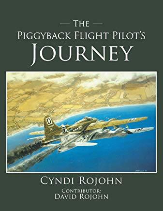 The Piggyback Flight Pilot's Journey