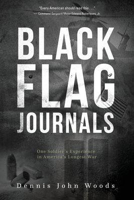 Black Flag Journals: One Soldier's Experience in America's Longest War