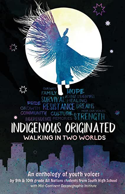Indigenous Originated: Walking in Two Worlds
