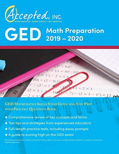 GED Math Preparation 2019-2020: GED Mathematics Skills Study Guide and Test Prep with Practice Questions Book