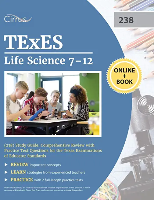 TExES Life Science 7-12 (238) Study Guide: Comprehensive Review with Practice Test Questions for the Texas Examinations of Educator Standards