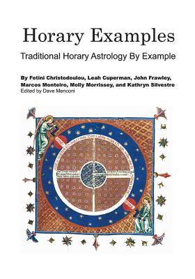 Horary Examples: Traditional Horary Astrology By Example