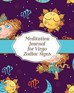 Meditation Journal for Virgo Zodiac Signs: Mindfulness - Virgo Zodiac Journal - Horoscope and Astrology - Virgo Gifts - Reflection Notebook for Medita