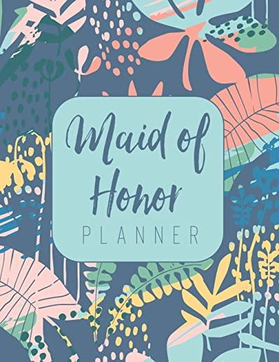 Maid of Honor Planner: Wedding Logbook for Bridesmaid - Calendar and Organizer for Important Dates and Appointments - Wedding Planner